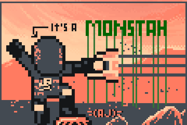 >ITS A MONSTAH< Pixel Art