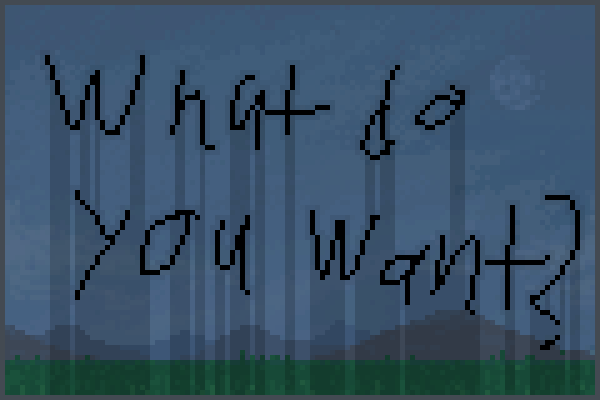 What do youwant Pixel Art