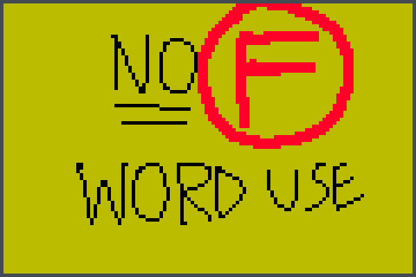 No f word!! Pixel Art