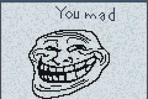 troll you mad Pixel Art